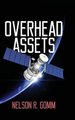 Overhead Assets (Hardcover): Nelson R Gomm