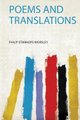Poems and Translations (Paperback): Philip Stanhope Worsley