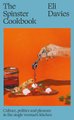 The Spinster Cookbook - Culture, Politics And Pleasure In The Single Woman's Kitchen (Hardcover): Eli Davies