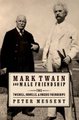 Mark Twain and Male Friendship - The Twichell, Howells, and Rogers Friendships (Hardcover): Peter Messent