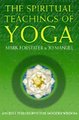 The Spiritual Teachings of Yoga (Paperback): Mark Forstater, Jo Manuel