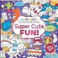 Super Cute Fun (Paperback): Hinkler Pty Ltd