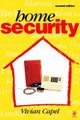 Home Security - Alarms, Sensors and Systems (Paperback, 2nd edition): Vivian Capel