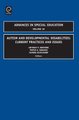 Autism and Developmental Disabilities - Current Practices and Issues (Hardcover): Anthony F. Rotatori, Festus E. Obiakor,...