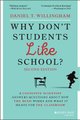 Why Don't Students Like School? - A Cognitive Scientist Answers Questions About How the Mind Works and What It Means for...