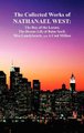 The Collected Works of Nathanael West - The Day of the Locust; The Dream Life of Balso Snell; Miss Lonelyhearts; A Cool Million...