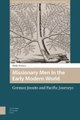 Missionary Men in the Early Modern World - German Jesuits and Pacific Journeys (Hardcover, 0): Ulrike Strasser