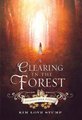 A Clearing in the Forest (Hardcover): Kim Love Stump