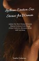Lesbian Erotica Sex Stories for Women - Lesbian Sex Short Stories, Extremely Bisexual Hardcore Erotic Rough Dirtiest...