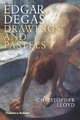 Edgar Degas - Drawings and Pastels (Paperback): Christopher Lloyd