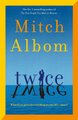 Twice (Hardcover): Mitch Albom