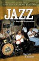 Jazz - A Regional Exploration (Hardcover, New): Scott Yanow