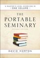 The Portable Seminary - A Master's Level Overview in One Volume (Paperback, 2nd Edition): David Horton