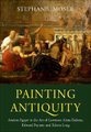 Painting Antiquity - Ancient Egypt in the Art of Lawrence Alma-Tadema, Edward Poynter and Edwin Long (Hardcover): Stephanie...