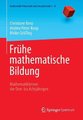 Fruhe mathematische Bildung - Mathematiklernen der Drei- bis Achtjahrigen (German, Paperback, 2015 ed.): Christiane Benz,...