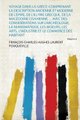Voyage Dans La Grece - Comprenant La Description Ancienne Et Moderne De L'epire, De L'illyrie Grecque, De La...