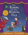 The Room on the Broom Play (Paperback): Julia Donaldson