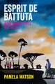 Esprit De Battuta - Alone Across Africa On A Bicycle (Paperback): Pamela Watson