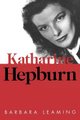 Katharine Hepburn (Paperback, Reprint): Sheridan Morley, Barbara Leaming