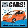 Go, Go, Cars! - A First Book of Cars for Toddlers (Paperback): Bonnie Rickner Jensen