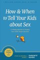 How and When to Tell Your Kids About Sex (Paperback): Stan Jones