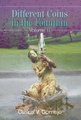 Different Coins in the Fountain - Volume II (Hardcover): Carlos V Cornejo