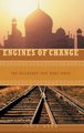 Engines of Change - The Railroads That Made India (Hardcover): Ian J. Kerr