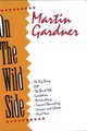 On the Wild Side (Paperback): Martin Gardner