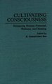 Cultivating Consciousness - Enhancing Human Potential, Wellness, and Healing (Hardcover, New): K.R. Rao