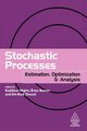 Stochastic Processes - Estimation, Optimisation and Analysis (Hardcover): Kaddour Najim, Enso Ikonen, Ait-Kadi Daoud