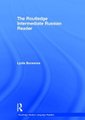 The Routledge Intermediate Russian Reader (Hardcover): Lydia Buravova