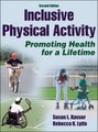 Inclusive Physical Activity (Hardcover, 2nd edition): Susan L. Kasser, Rebecca K. Lytle