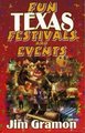 Fun Texas Festivals and Events (Paperback): Jim Gramon
