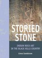 Storied Stone - Indian Rock Art in the Black Hills Country (Paperback, New): Linea Sundstrom