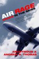 Air Rage - Crisis in the Skies (Paperback): Andrew R Thomas