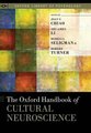 The Oxford Handbook of Cultural Neuroscience (Hardcover): Joan Chiao, Shu-Chen Li, Rebecca Seligman, Robert Turner