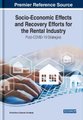 Socio-Economic Effects and Recovery Efforts for the Rental Industry: Post-COVID-19 Strategies (Hardcover): Maximiliano Korstanje