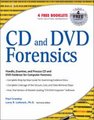 CD and DVD Forensics (Paperback): Paul Crowley