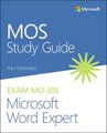 MOS Study Guide for Microsoft Word Expert Exam MO-101 (Paperback): Paul McFedries