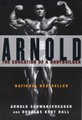 Arnold: the Eduction of a Bodybuilder (Paperback, Reprinted ed): Arnold Schwarzenegger, Douglas Kent Hall