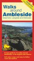 Walks Around Ambleside - Map/Guide (Sheet map, folded, 2nd Revised edition): Footprint