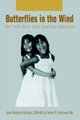 Butterflies in the Wind - The Truth about Latin American Adoptions (Hardcover): Jean N Erichsen