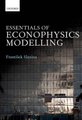 Essentials of Econophysics Modelling (Hardcover, New): Frantisek Slanina