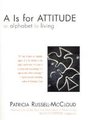 A A is for Attitude (Hardcover): Patricia Russell-McCloud