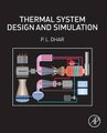 Thermal System Design and Simulation (Paperback): P. L. Dhar