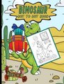 Dinosaur Dot-To-Dot Books - Back To School Activity Workbook For Kids (Paperback): Aunt Mels Booknook