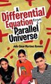 A Differential Equation from a Parallel Universe (Hardcover): Julio Cesar Martinez Romero