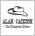 Alan Jackson - The Bluegrass Album (CD): Alan Jackson