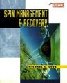 Spin Management and Recovery (Paperback): Michael Charles Love