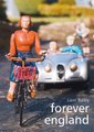 Forever England (Hardcover): Liam Bailey